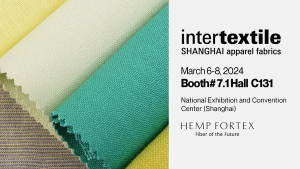 2024-intertextile-SHANGHAI-apparel-fabrics Hemp Fortex